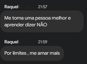 Comentário de Raquel Cristina no chat, ao vivo: Me torna uma pessoa melhor e aprender dizer não. Por limites, me amar mais.